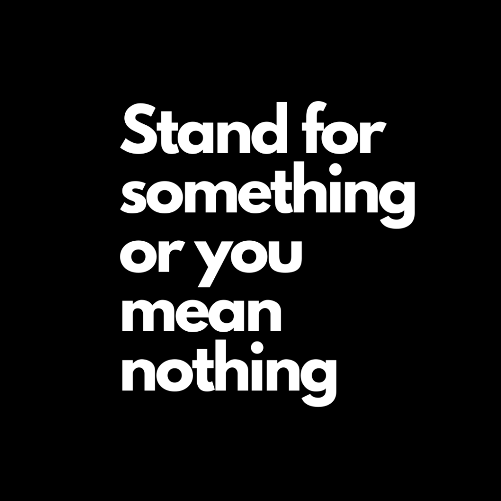 Stand for something or you mean nothing: The new political energy of our young people